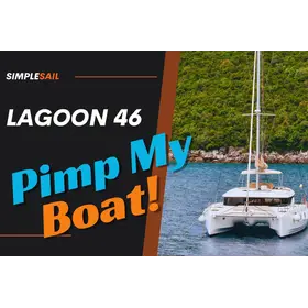 Pimp My Yacht: Lagoon 46