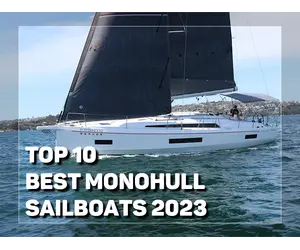 TOP 10 Best Monohull Sailboats 2023 TOP 10 Best Monohull Sailboats 2023