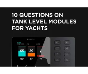 10 Questions sur les modules de niveau de réservoir pour les yachts